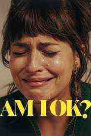 Am I OK? (2022)