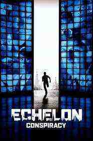 Echelon Conspiracy (2009)