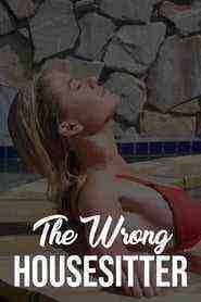 The Wrong House Sitter (2020)
