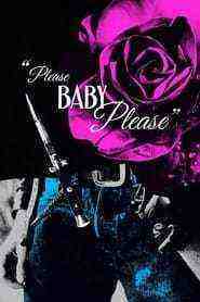 Please Baby Please (2022)