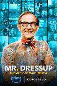 Mr. Dressup: The Magic of Make-Believe (2023)