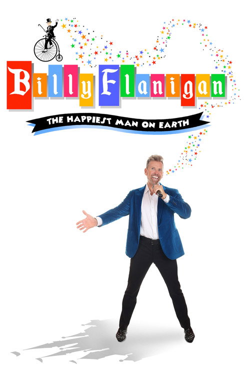 Billy Flanigan: The Happiest Man on Earth (2022)