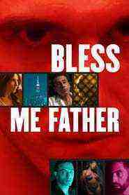 Bless Me Father (2023)