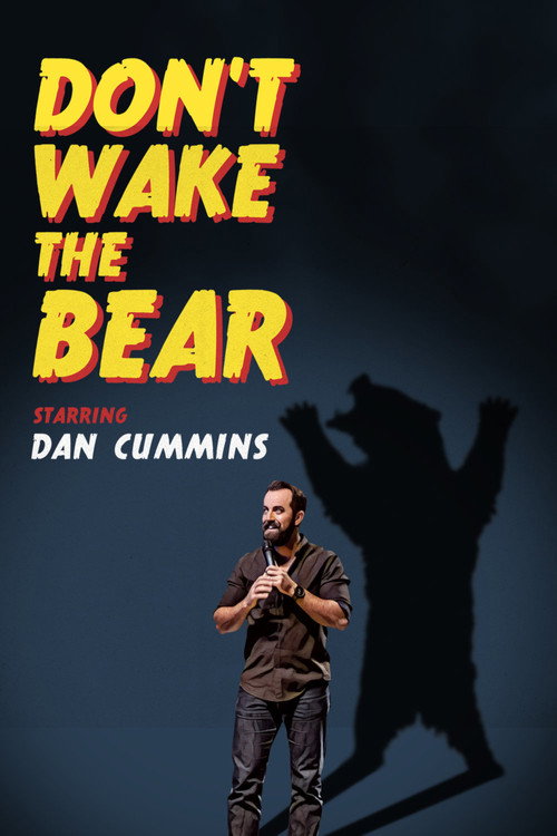 Dan Cummins: Don't Wake the Bear (2017)