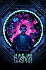 24 Hours with Gaspar (2023)
