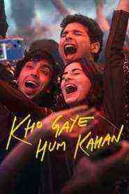 Kho Gaye Hum Kahan (2023)