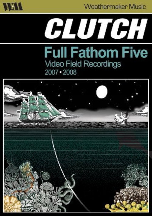 Clutch: Full Fathom Five (2008)