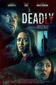 A Deadly Mistake (2023)