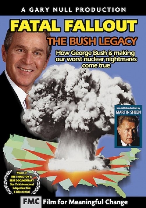 Fatal Fallout: The Bush Legacy (2004)