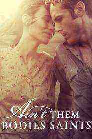 Ain't Them Bodies Saints (2013)