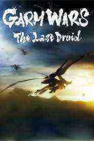 Garm Wars: The Last Druid (2014)