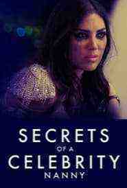 Secrets of A Celebrity Nanny (2023)