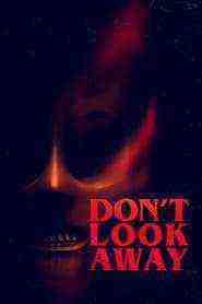 Don't Look Away (2023)