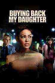 Buying Back My Daughter (2023)