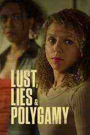 Lust Lies and Polygamy (2023)