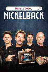 Hate to Love: Nickelback (2023)
