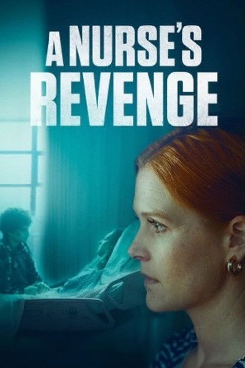 A Nurse's Revenge (2024)