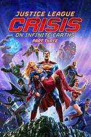 Justice League Crisis On Infinite Earths Part Three (2024)