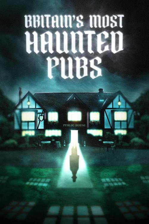 Britain's Most Haunted Pubs (2023)