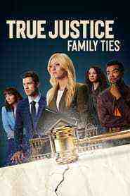 True Justice: Family Ties (2024)