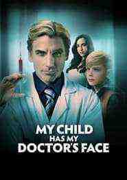 My Child Has My Doctor's Face (2024)