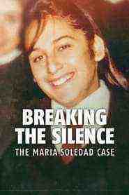 Breaking the Silence: The Maria Soledad Case (2024)