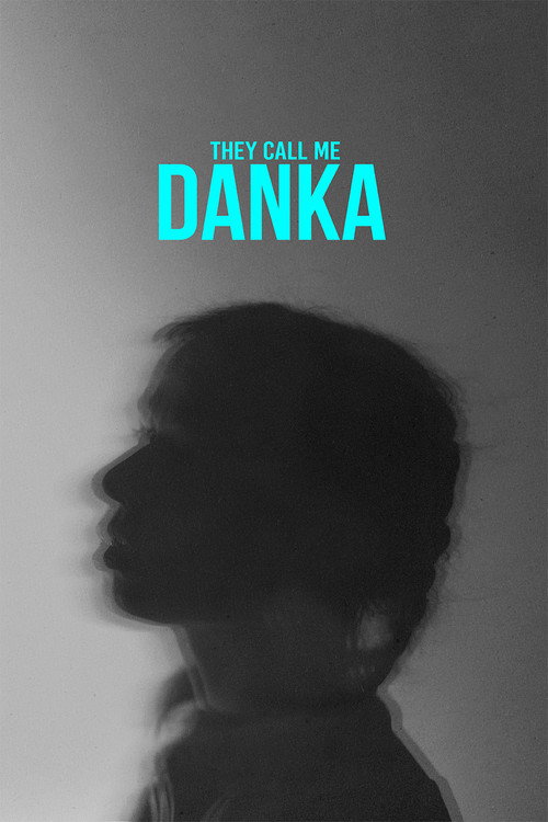 They Call Me Danka (2025)