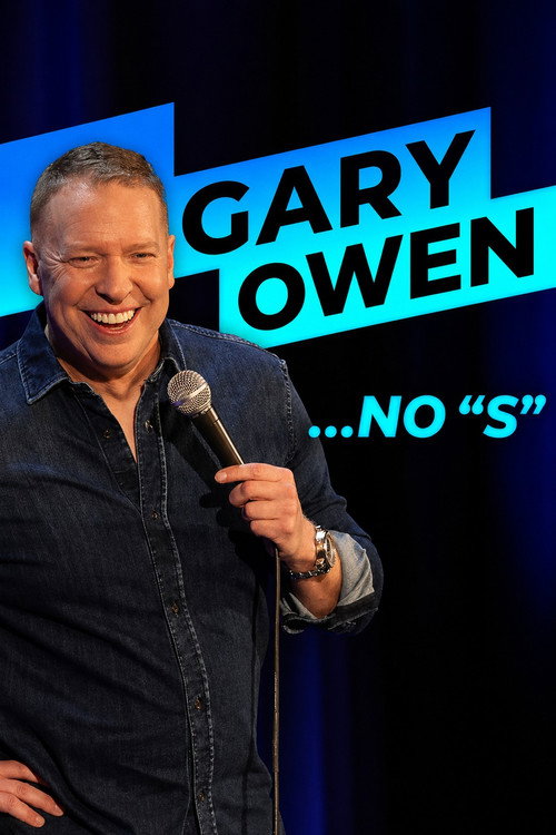 Gary Owen: No S (2025)