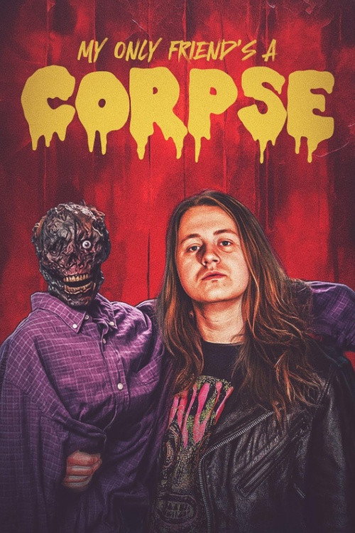 My Only Friend's a Corpse (2025)