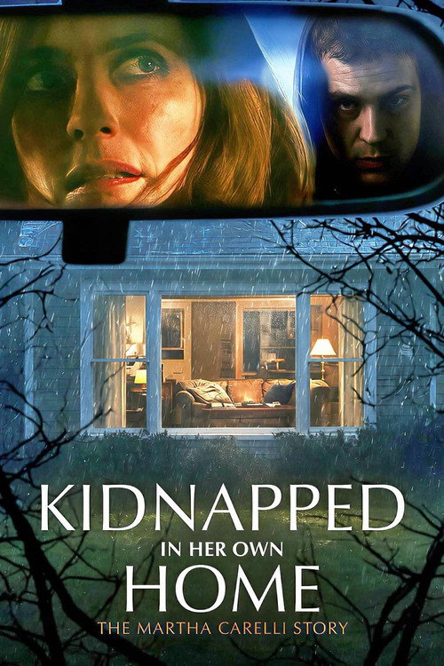 Kidnapped in Her Own Home: The Martha Carelli Story (2026)