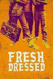 Fresh Dressed (2015)