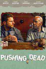 Pushing Dead (2016)