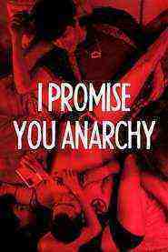 I Promise You Anarchy (2015)