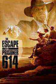 The Escape of Prisoner 614 (2018)