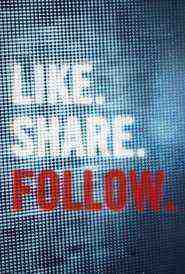 Like.Share.Follow. (2017)