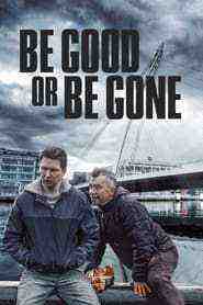 Be Good or Be Gone (2020)