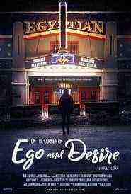 On the Corner of Ego and Desire (2019)