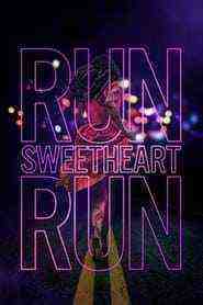 Run Sweetheart Run (2020)