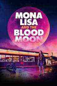 Mona Lisa and the Blood Moon (2021)