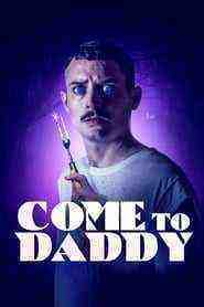 Come to Daddy (2019)