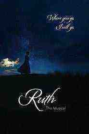 Ruth: The Musical (2019)