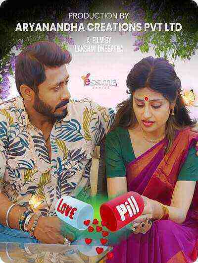 Love Pill (2023) Season 1 Episode 2 Yessma Originals (2023)
