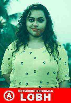 Lobh (2023) HotMirchi (2023)