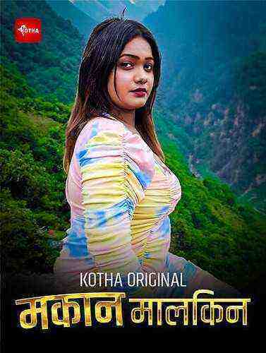 Makaan Malkin Uncut (2023) Kotha Originals (2023)
