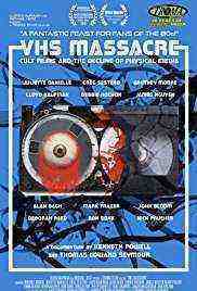VHS Massacre: Cult Films and the Decline of Physical Media (2016)