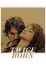 Twice Born     (2012)