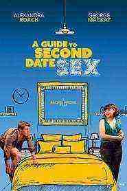 A Guide to Second Date Sex (2019)