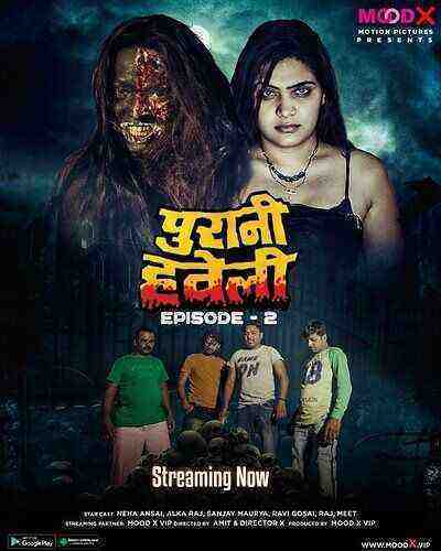 Purani Haveli (2023) Season 1 Episode 1 Moodx (2023)