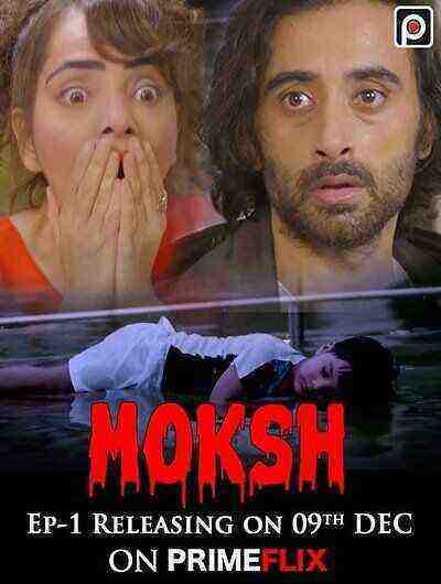 Moksh (2022) Season 1 Episode 1  PrimeFlix Originals (2022)