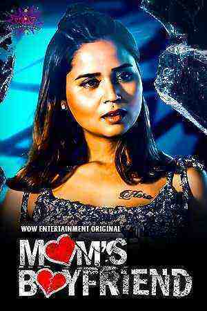 Moms Boyfriend (2023) Season 1 Episode 1 Wow Entertainment Originals (2023)